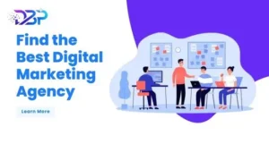 How to Find the Best Digital Marketing Agency?