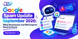 Google Spam Update September 2026: What Businesses and SEO Experts Need to Know